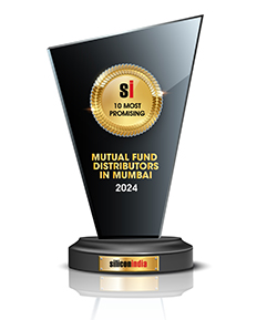 10 Most Promising Mutual Fund Distributors in Mumbai - 2024